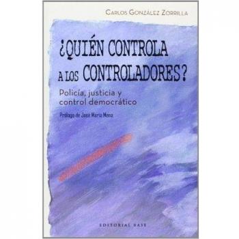 ¿Quién Controla A Los Controladores?: Policía, justicia y control democrático: 35