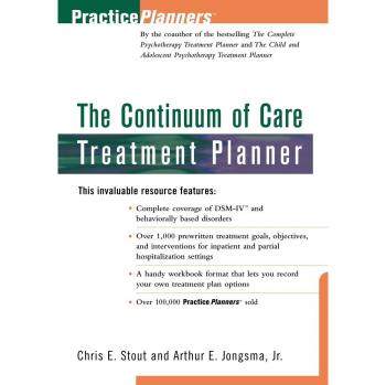 The Continuum of Care Treatment Planner: 4