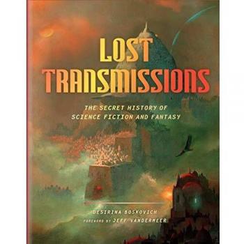 Lost Transmissions: The Secret History of Science Fiction and Fantasy