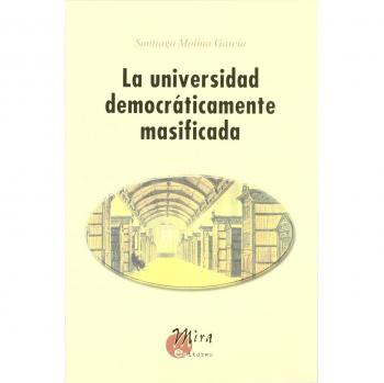 La universidad democráticamente masificada