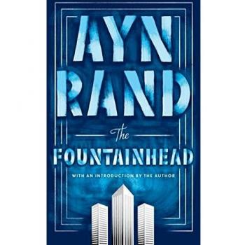 The Fountainhead: Ayn Rand