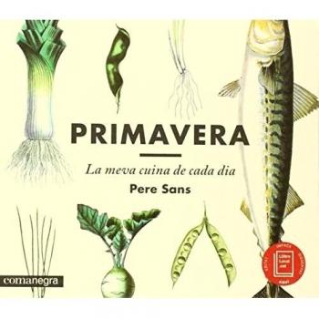 Primavera, la meva cuina de cada dia - Pere Sans