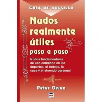 Guía de Bolsillo. NUDOS REALMENTE ÚTILES PASO A PASO