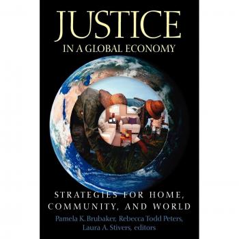 Global Justice Strategies: Home, Community, and World by Pamela K. Brubaker