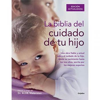 La Biblia Del Cuidado De Tu Hijo