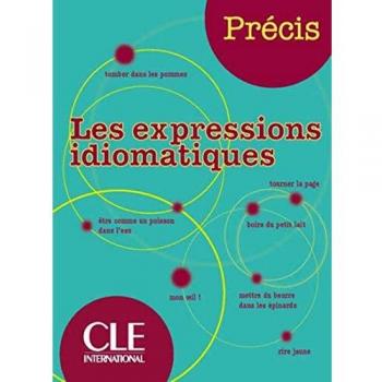Précis. Les expressions idiomatiques. Per la Scuola media