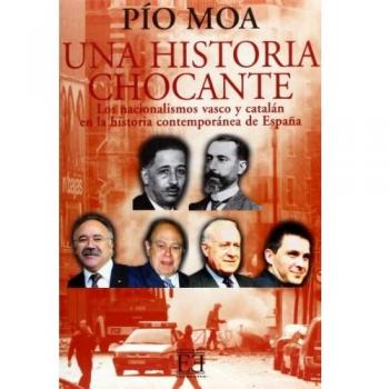 Una historia chocante: Los nacionalismos vasco y catalán en la historia contemporánea de España