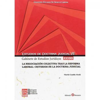 La negociación colectiva tras la reforma laboral: criterios de la doctrina judicial