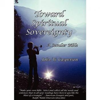 Hacia la Soberanía Espiritual: Una Biblia Secular (Tapa Dura)
