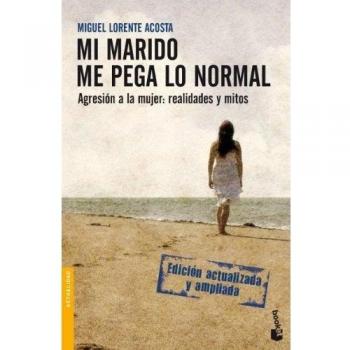 Mi marido me pega lo normal - Miguel Lorente Acosta