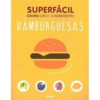 Hamburguesas, superfácil: Cocina con 2 - 6 ingredientes - AA.VV.
