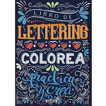 Libro de lettering. Colorea , practica y crea