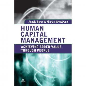 Human Capital Management: Maximizing Value Through Workforce Engagement