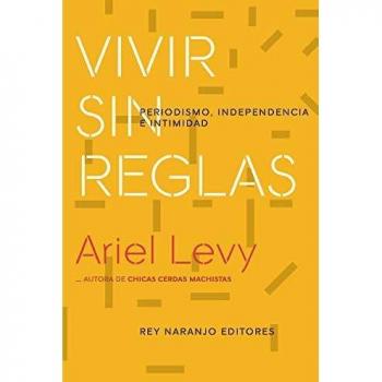 Vivir sin reglas