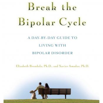 Break the Bipolar Cycle: A Day-By-Day Guide To Living With Bipolar Disorder: A Day to Day Guide to Living with Bipolar Disorder