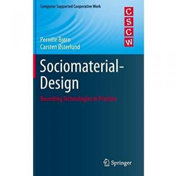 Sociomaterial-Design: Bounding Technologies in Practice