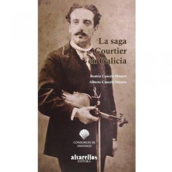 LA SAGA COURTIER EN GALICIA