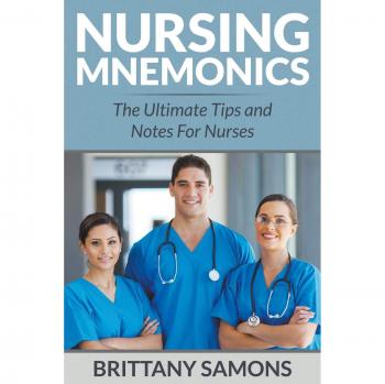 Nursing Mnemonics: Essential Tips and Notes for Nurses