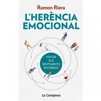 L'herència emocional: Viatge als sentiments invisibles - Ramon Riera