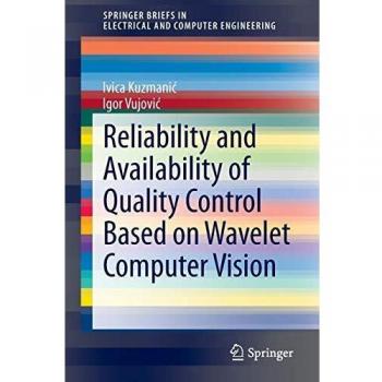 Reliability and Availability of Quality Control Based on Wavelet Computer Vision
