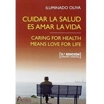 Cuidar La Salud Es amar la Vida 3ª Edición