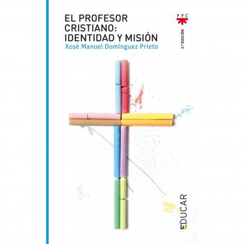 El Profesor Cristiano: Identidad Y Misión: 102