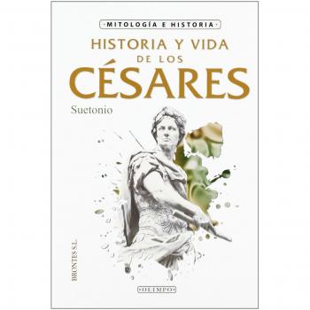 Historia y vida de los ce?sares