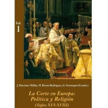 La Corte en Europa: Política y Religión