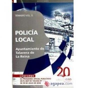 Policía Local Ayuntamiento de Talavera de La Reina. Temario Vol. III.