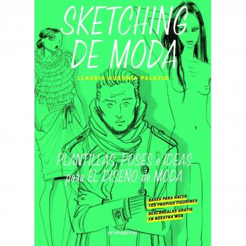 Sketching de moda. Plantillas, poses e ideas para el diseño de moda