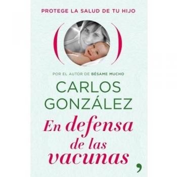 En defensa de las vacunas: Protege la salud de tu hijo
