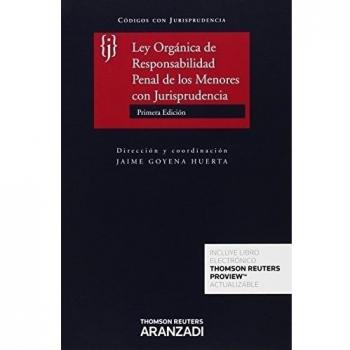 Ley Orgánica de Responsabilidad Penal de los Menores con Jurisprudencia: