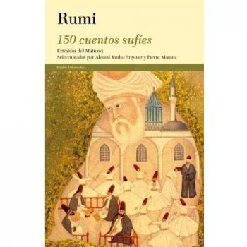 150 cuentos sufíes: Extraídos del Matnawi