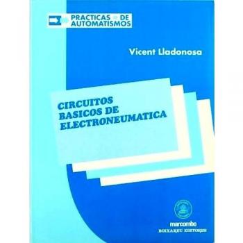 Circuitos Básicos de Electroneumática - Lladonosa Vicent