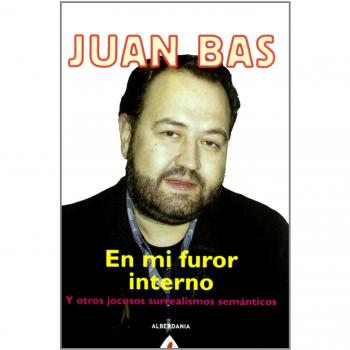 En mi furor interno: y otros jocosos surrealismos semánticos: 28