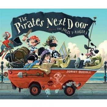 Los Piratas de al Lado - Libro Infantil de Jonny Duddle con Ilustraciones Coloridas y Aventura Familiar