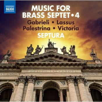 Brass Septet Music, Vol. 4 - GABRIELI, G. da / LASSO, O. di / PALESTRINA, G.P. / VICTORIA, T.L. de - SEPTURA