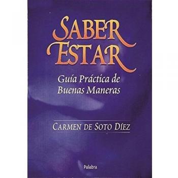 Saber estar: Guía práctica de Buenas Maneras