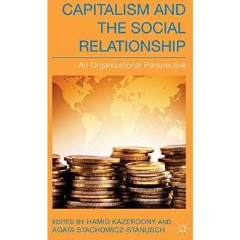 Capitalism and Social Relationships: An Organizational Analysis