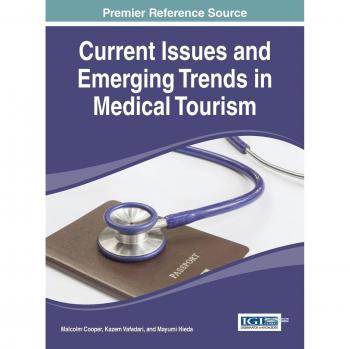 Tendencias y Desafíos Actuales en el Turismo Médico (Avances en Hospitalidad, Turismo y la Industria de Servicios) - Tapa Dura