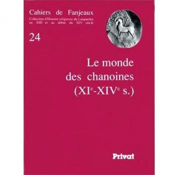 Le Monde des chanoines: XIe-XIVe s.