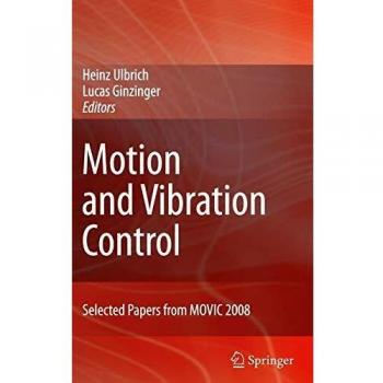 Motion and Vibration Control: Key Research Insights from MOVIC 2008
