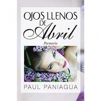 Poemario Ojos Llenos de Abril - Versos Inspiradores y Reflexiones Poéticas