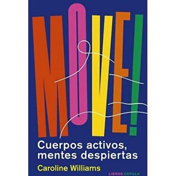 Move!: Cuerpos activos, mentes despiertas (Salud y bienestar