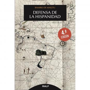 Defensa De La Hispanidad - Ramiro De Maeztu