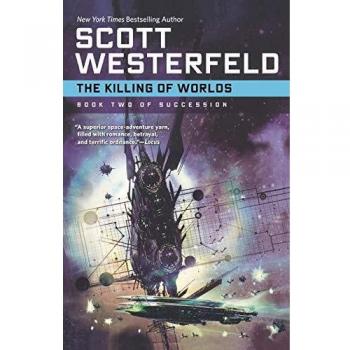 The Killing of Worlds: Succession Book 2