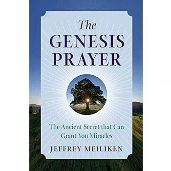 The Genesis Prayer: The Ancient Secret That Can Grant You Miracles