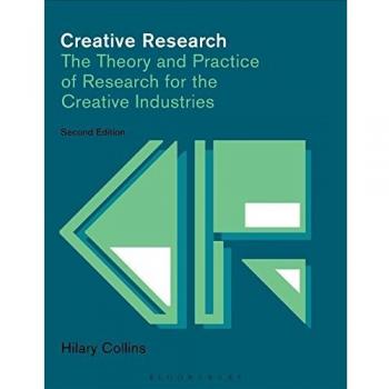 Creative research the theory and practice of research for the creative industries required reading range