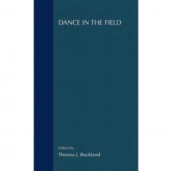 Dance in the Field: Theory, Methods and Issues in Dance Ethnography