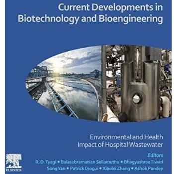 Current Developments in Biotechnology and Bioengineering: Environmental and Health Impact of Hospital Wastewater